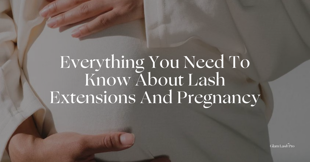 Everything You Need To Know About Lash Extensions And Pregnancy